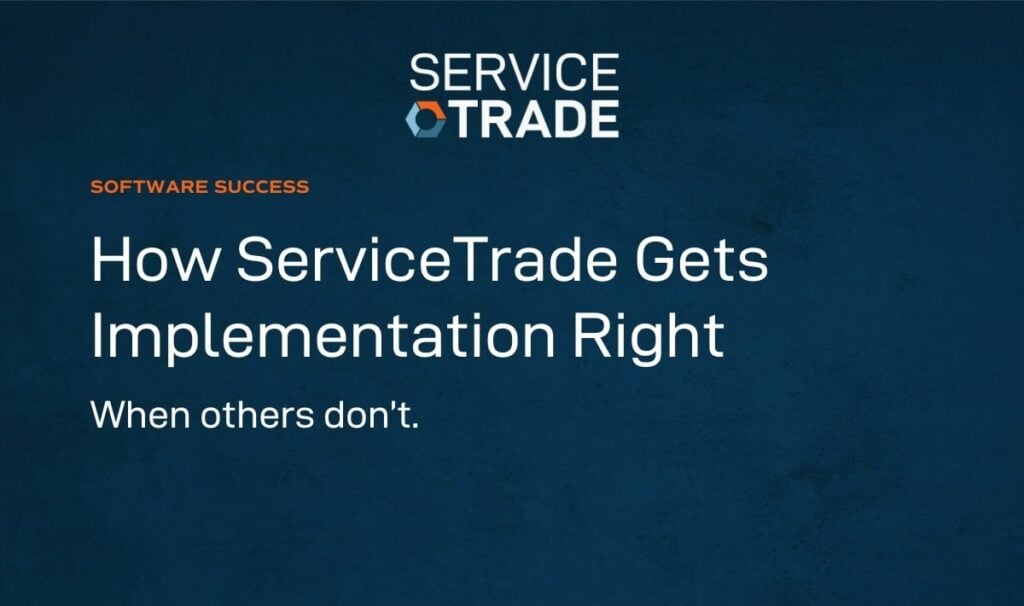 Servicetrade blog header: 'how servicetrade gets implementation right'